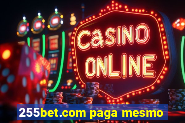 255bet.com paga mesmo